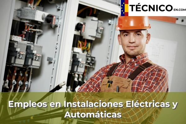 Empleo en Instalaciones Eléctricas y Automáticas
