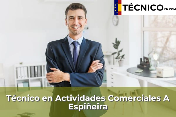 Técnico en Actividades Comerciales en Albar 7 Técnico en Actividades Comerciales en A Espiñeira