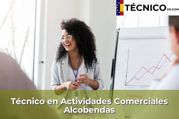 Técnico Medio en Actividades Comerciales en Madrid 21 Técnico Medio en Actividades Comerciales en Alcobendas