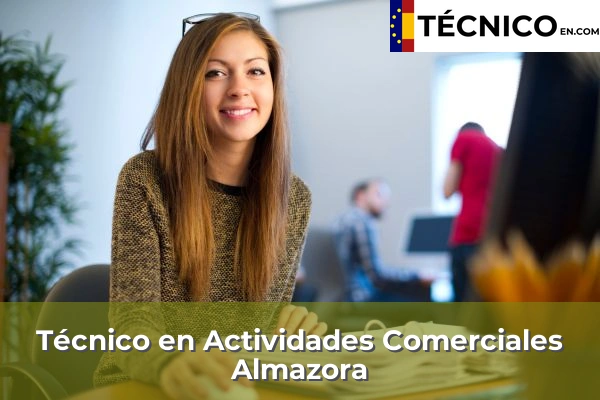 Técnico Medio en Actividades Comerciales en Almazora