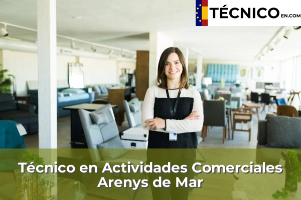 Técnico en Actividades Comerciales en Igualada 5 Técnico en Actividades Comerciales en Arenys de Mar
