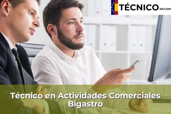 Técnico Medio en Actividades Comerciales en Muro de Alcoy 52 Técnico Medio en Actividades Comerciales en Bigastro