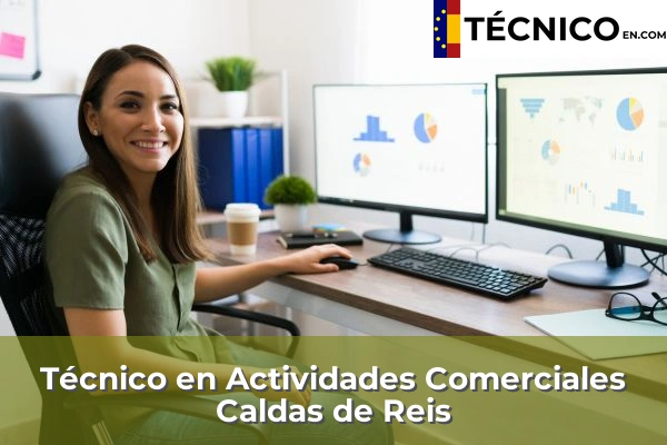Técnico en Actividades Comerciales en Albar 32 Técnico en Actividades Comerciales en Caldas de Reis