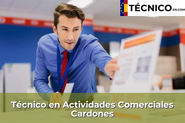 Técnico en Actividades Comerciales en Cambalud 9 Técnico en Actividades Comerciales en Cardones
