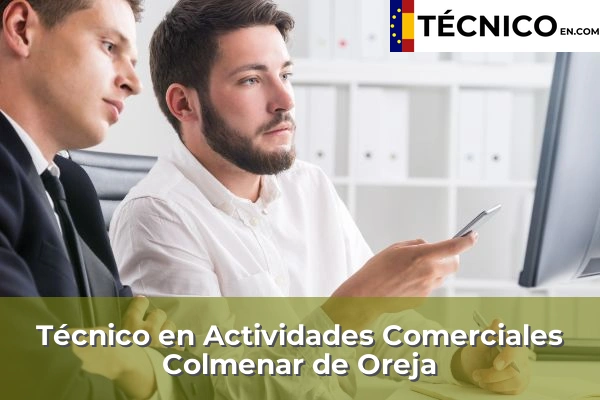 Técnico Medio en Actividades Comerciales en Alcobendas 45 Técnico Medio en Actividades Comerciales en Colmenar de Oreja