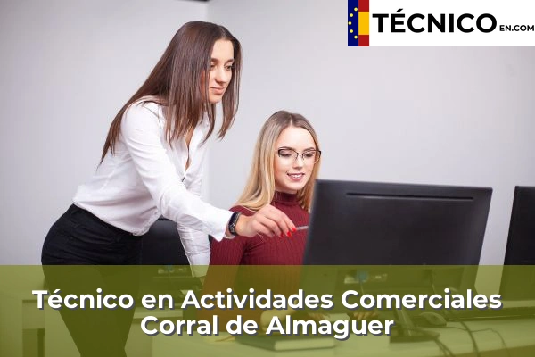 Técnico Medio en Actividades Comerciales en Torrijos 14 Técnico Medio en Actividades Comerciales en Corral de Almaguer