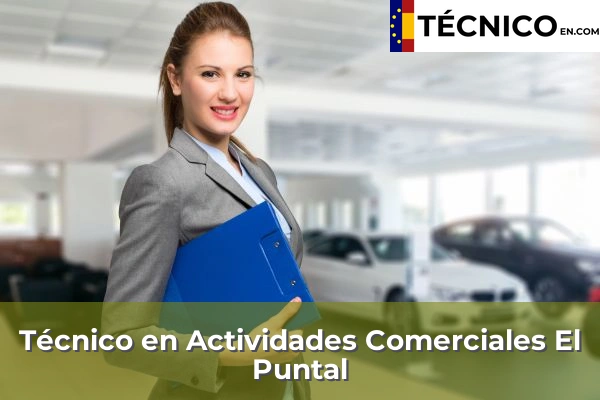 Técnico en Actividades Comerciales en Águilas 30 Técnico en Actividades Comerciales en El Puntal