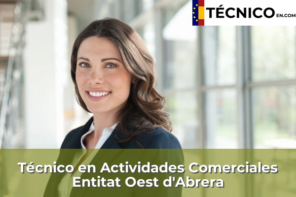 Técnico en Actividades Comerciales en Igualada 38 Técnico en Actividades Comerciales en Entitat Oest d'Abrera