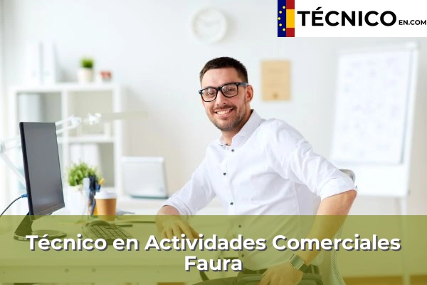 Técnico Medio en Actividades Comerciales en Faura