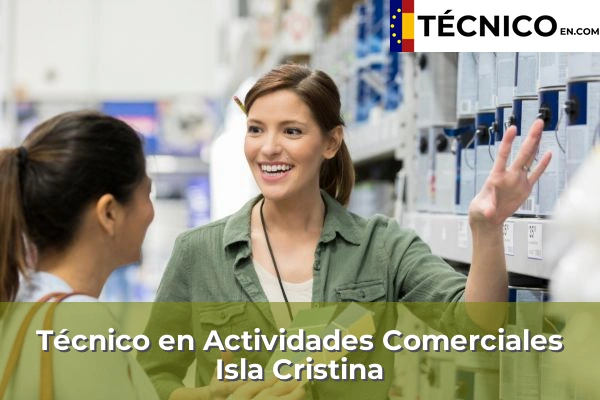 Técnico Medio en Actividades Comerciales en Isla