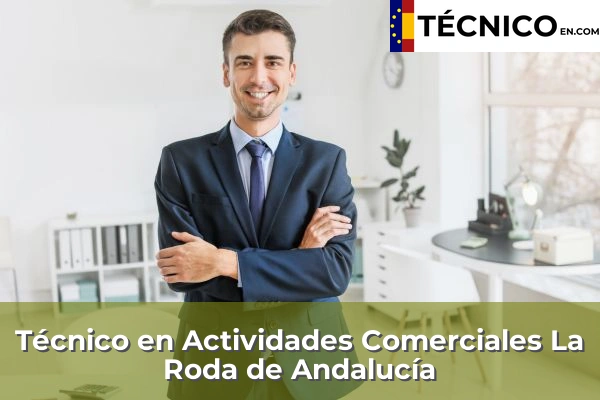 Técnico Medio en Actividades Comerciales en La Roda de Andalucía