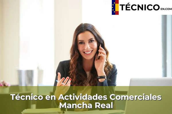 Técnico en Actividades Comerciales en Villargordo 17 Técnico en Actividades Comerciales en Mancha Real