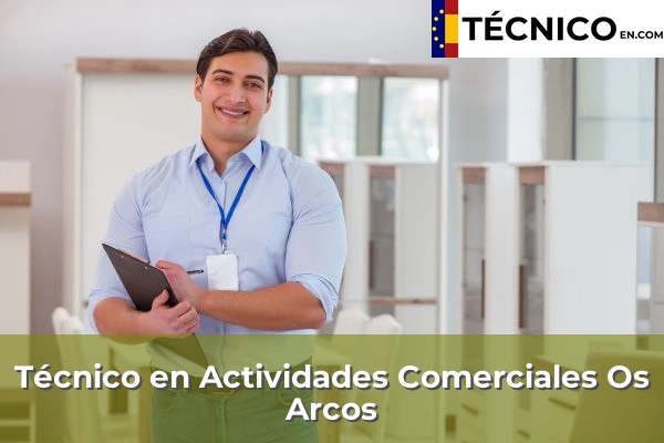 Técnico en Actividades Comerciales en Albar 54 Técnico en Actividades Comerciales en Os Arcos