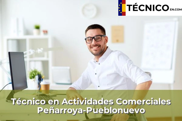 Técnico Medio en Actividades Comerciales en Peñarroya-Pueblonuevo