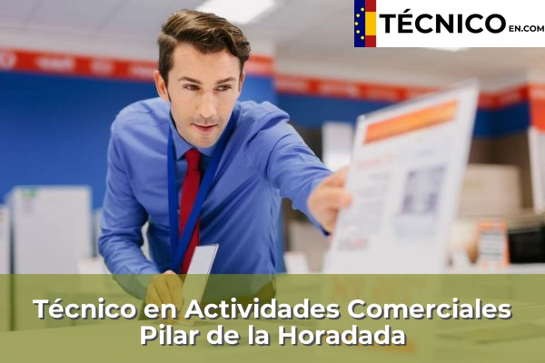 Técnico Medio en Actividades Comerciales en Muro de Alcoy 13 Técnico en Actividades Comerciales en Pilar de la Horadada
