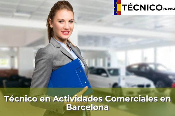 Técnico Medio en Actividades Comerciales en Barcelona