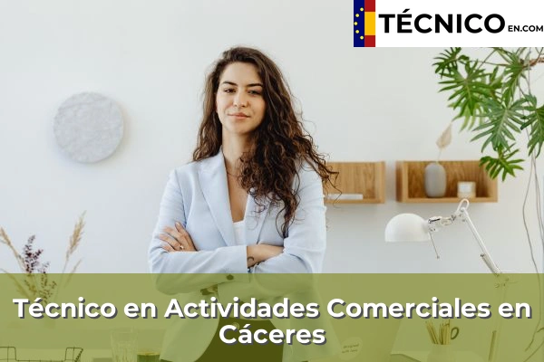 Técnico Medio en Actividades Comerciales en Cáceres