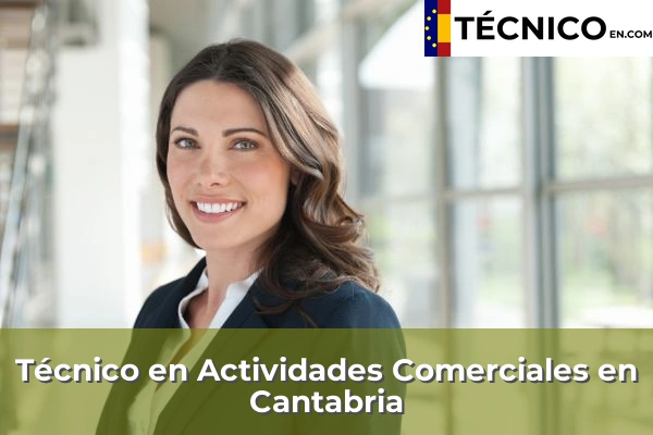 Técnico Medio en Actividades Comerciales en Cantabria