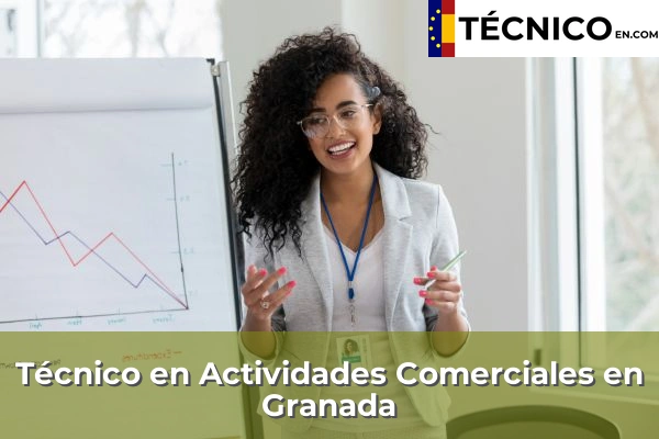 Técnico Medio en Actividades Comerciales en Granada