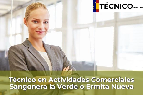 Técnico en Actividades Comerciales en Águilas 72 Técnico en Actividades Comerciales en Sangonera la Verde o Ermita Nueva