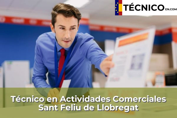Técnico en Actividades Comerciales en Igualada 99 Técnico en Actividades Comerciales en Sant Feliu de Llobregat