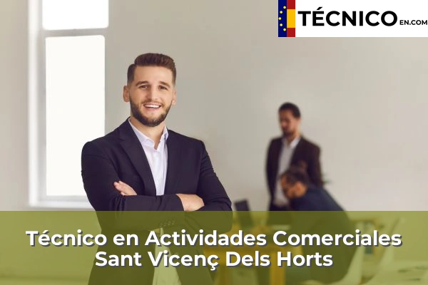 Técnico en Actividades Comerciales en Igualada 112 Técnico en Actividades Comerciales en Sant Vicenç Dels Horts