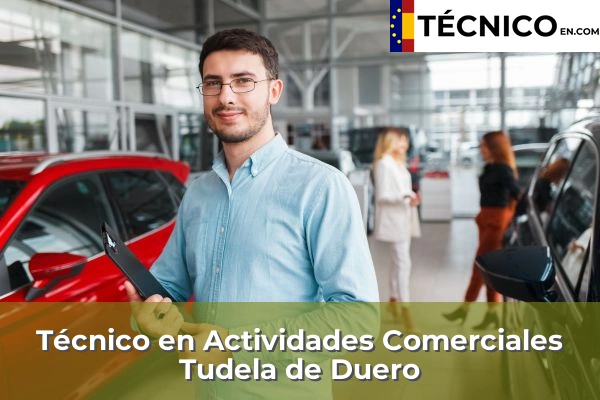 Técnico Medio en Actividades Comerciales en Medina del Campo 13 Técnico Medio en Actividades Comerciales en Tudela de Duero