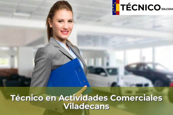 Técnico en Actividades Comerciales en Igualada 133 Técnico en Actividades Comerciales en Viladecans