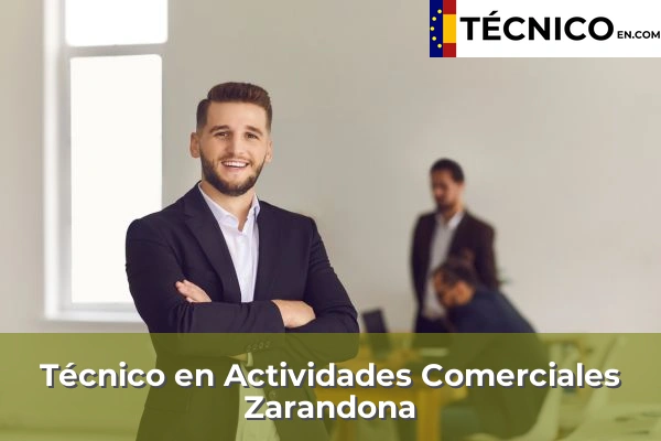 Técnico en Actividades Comerciales en Águilas 81 Técnico en Actividades Comerciales en Zarandona