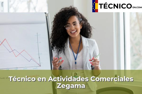 Técnico Medio en Actividades Comerciales en Idiazabal 17 Técnico en Actividades Comerciales en Zegama