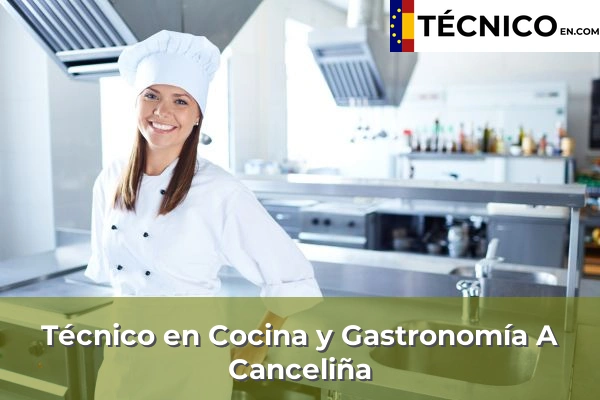 Técnico en Cocina y Gastronomía en Cela 5 Técnico en Cocina y Gastronomía en A Canceliña