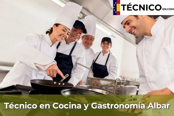 Técnico en Cocina y Gastronomía en Cela 15 Técnico en Cocina y Gastronomía en Albar
