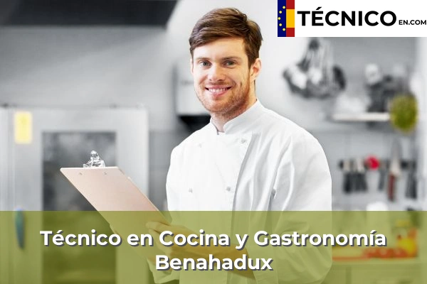 Técnico en Cocina y Gastronomía en Benahadux