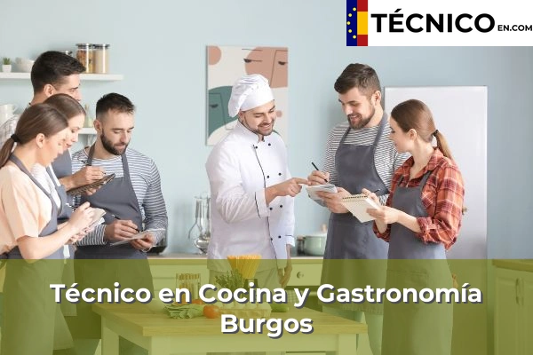 Técnico en Cocina y Gastronomía en Burgos