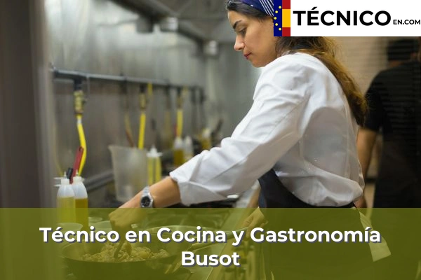 Técnico en Cocina y Gastronomía en Petrer 52 Técnico Medio en Cocina y Gastronomía en Busot