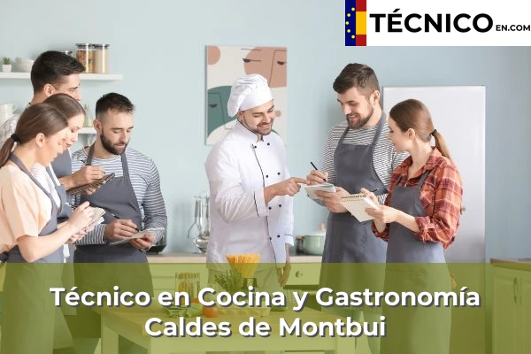 Técnico en Cocina y Gastronomía en Caldes de Montbui