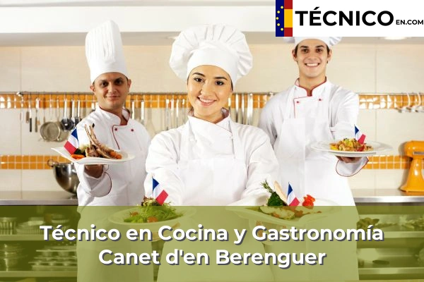 Técnico Medio en Cocina y Gastronomía en Massamagrell 58 Técnico Medio en Cocina y Gastronomía en Canet d'en Berenguer