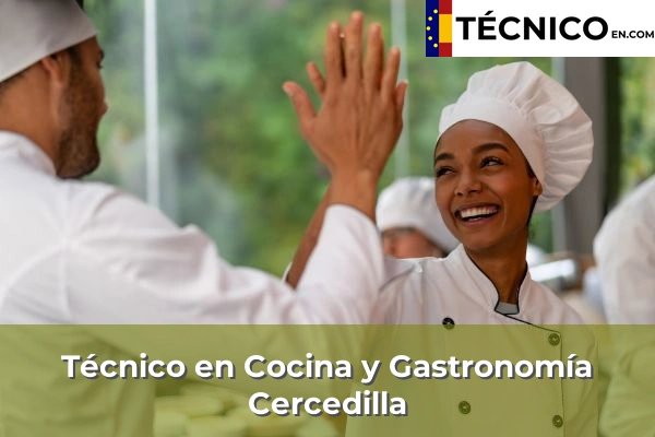 Técnico en Cocina y Gastronomía en Villafranca del Castillo 39 Técnico Medio en Cocina y Gastronomía en Cercedilla