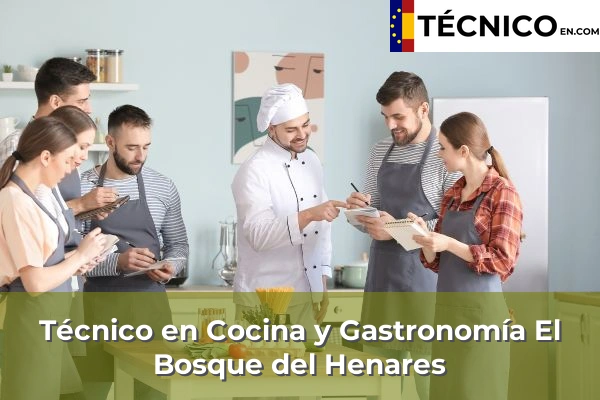 Técnico Medio en Cocina y Gastronomía en El Mapa 7 Técnico Medio en Cocina y Gastronomía en El Bosque del Henares