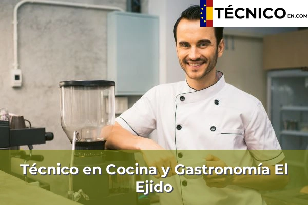 Técnico en Cocina y Gastronomía en El Ejido