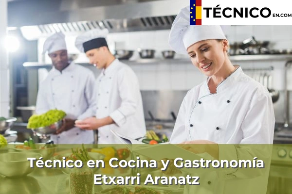 Técnico en Cocina y Gastronomía en Arbizu 14 Técnico en Cocina y Gastronomía en Etxarri Aranatz