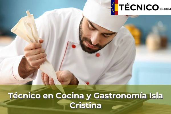 Técnico en Cocina y Gastronomía en El Rompido 17 Técnico en Cocina y Gastronomía en Isla Cristina