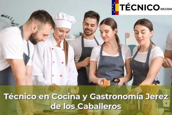 Técnico en Cocina y Gastronomía en Talarrubias 13 Técnico en Cocina y Gastronomía en Jerez de los Caballeros