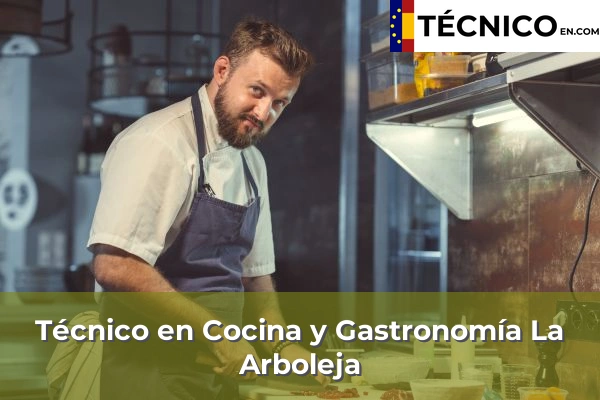 Técnico en Cocina y Gastronomía en La Arboleja