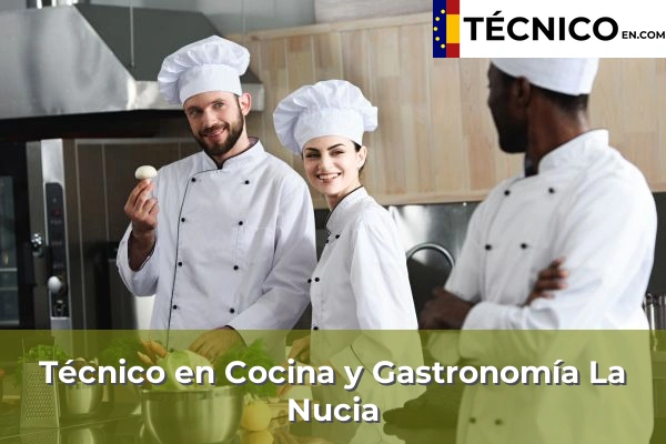 Técnico en Cocina y Gastronomía en Petrer 80 Técnico Medio en Cocina y Gastronomía en La Nucia