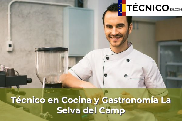 Técnico Medio en Cocina y Gastronomía en Calafell 20 Técnico Medio en Cocina y Gastronomía en La Selva del Camp