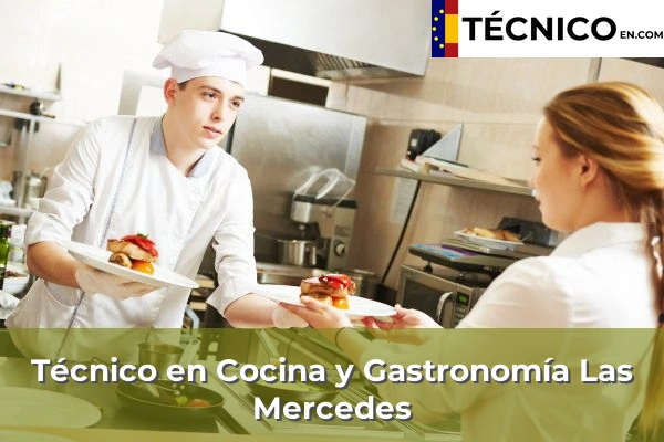 Técnico Medio en Cocina y Gastronomía en Las Mercedes