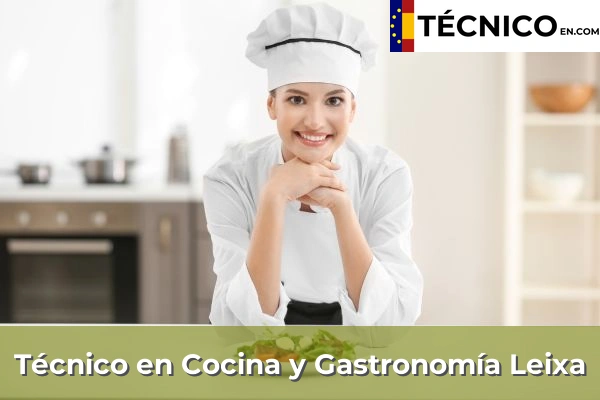 Técnico Medio en Cocina y Gastronomía en Finca de Dopico 36 Técnico Medio en Cocina y Gastronomía en Leixa