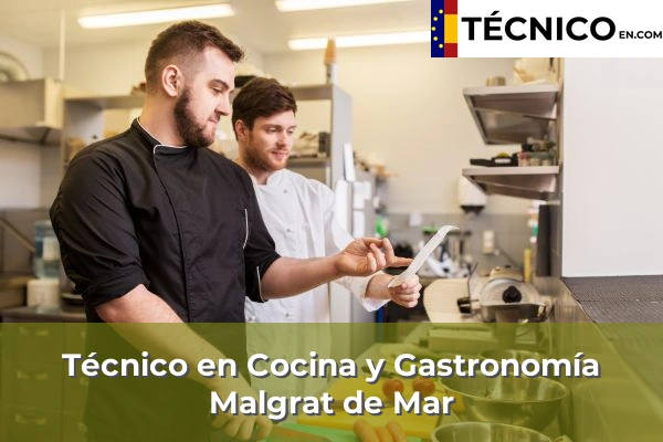 Técnico en Cocina y Gastronomía en Malgrat de Mar
