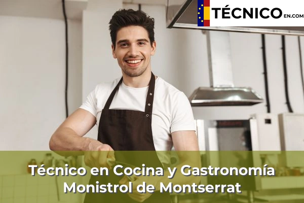 Técnico en Cocina y Gastronomía en Monistrol de Montserrat